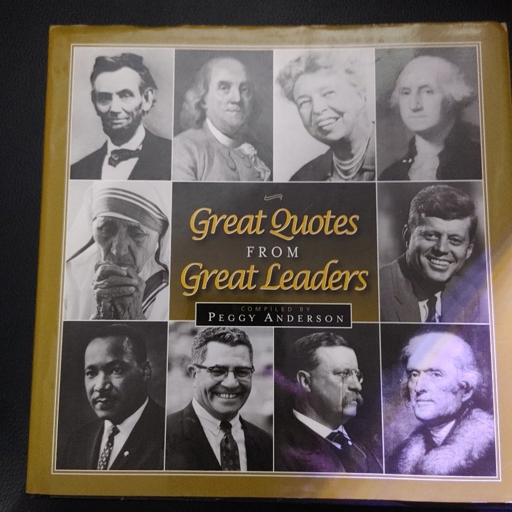 Great Quotes by Great Leaders - Hardcover Compiled by Peggy Anderson with DVD
